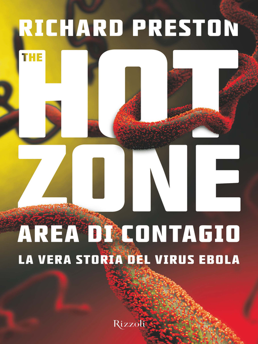 Title details for The Hot Zone by Richard Preston - Available